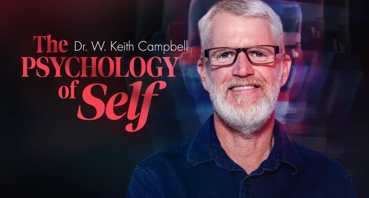 دوره خودشناسی کیت کمپبل زیرنویس فارسی (The Psychology of Self)
